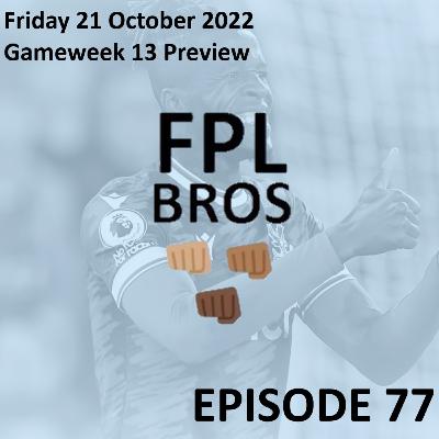 FPL Bros Episode 77 - Gameweek 13 Preview - Liverpool 1 Man City 0: IMPOSSIBLE!