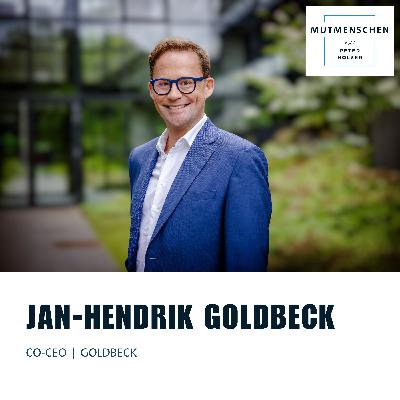 Jan-Hendrik Goldbeck (Inhaber von GOLDBECK) | Mutmenschen #42