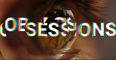 Obsessions