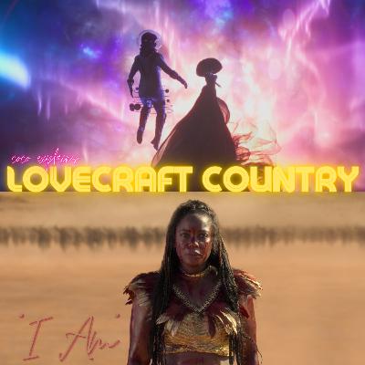 Coco Explains: Lovecraft Country "I AM" Episode 7