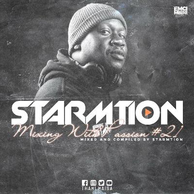 Starmtion'Djay - Mixing With Passion #21
