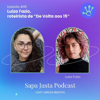 Luíza Fazio, roteirista de “De Volta aos 15”