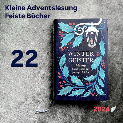 Feiste Bücher 117-22, Adventslesung 2024: "Ada Lark" von Jess Kidd, aus: "Wintergeister"