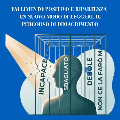 #284-25 FALLIMENTO POSITIVO E RIPARTENZA.