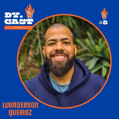 BOAS ESTRATÉGIAS PARA EMPREENDER COMO UM VETERINÁRIO | LUANDERSON QUEIROZ - DYCAST #8