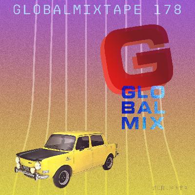GLOBALMIXTAPE 178