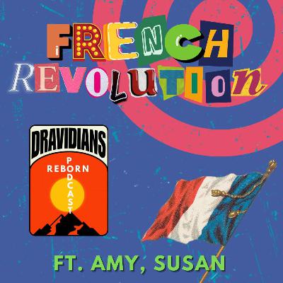 French Revolution - Ft.Amy, Susan (E - 43)