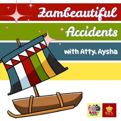 92. Zambeautiful Accidents with Atty. Ayshia