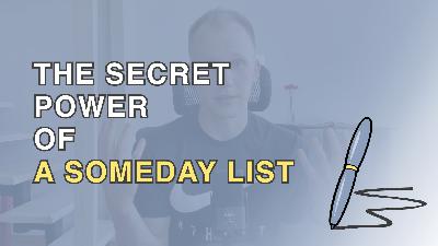 #16 The Secret Power of a Someday List - The Reticular Activation Theory #16 The Secret Power of a Someday List - The Reticular Activation Theory