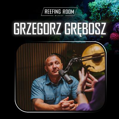 #1 REEFING ROOM | Grzegorz Grębosz - Jak wybarwić koralowce? Oświetlenie i filtracja