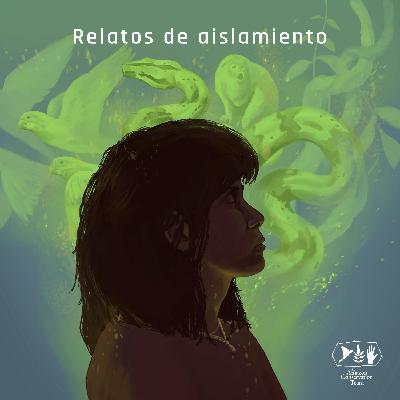 Relatos de aislamiento: El Derecho al Aislamiento