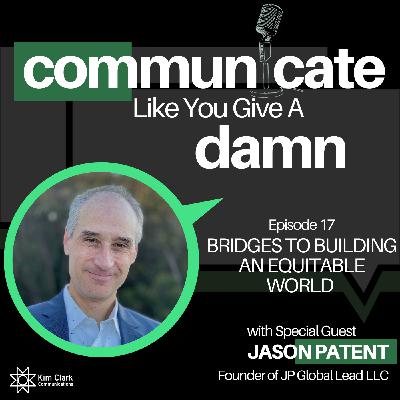 Bridges To Building An Equitable World With Jason Patent Bridges To Building An Equitable World With Jason Patent
