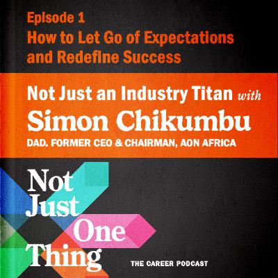 Letting Go of Your Parents' Expectations and Redefining Success For Yourself with Simon Chikumbu. Letting Go of Your Parents' Expectations and Redefining Success For Yourself with Simon Chikumbu.