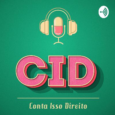 CID #004 - Tu és famoso?