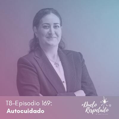 Ep 169 Autocuidado