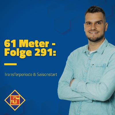 Folge 291: Transferperiode & Saisonstart Folge 291: Transferperiode & Saisonstart