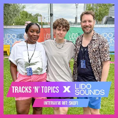 Tracks'n'Topics x Lido Sounds: SKOFI