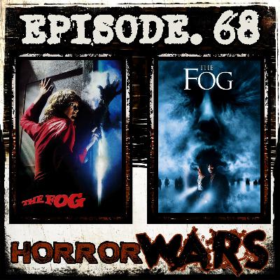 HORROR WARS. 68: THE FOG