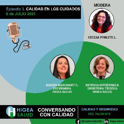 Calidad en los Cuidados Episodio III