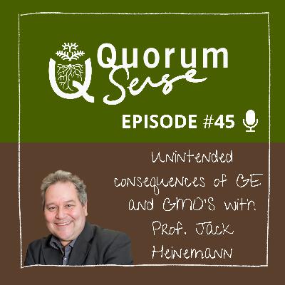 Unintended consequences of GE and GMOs with Prof Jack Heinemann
