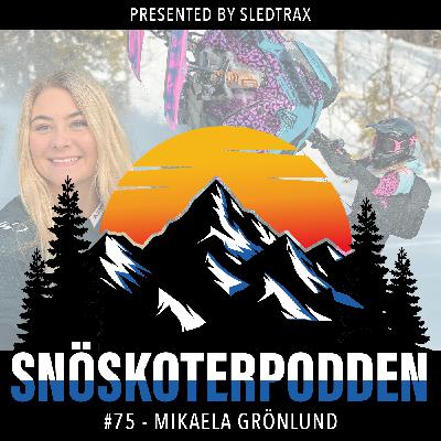 #75 - MIKAELA GRÖNLUND