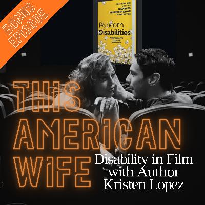 Popcorn Disabilities: Kristen Lopez on Hollywood & Disabled Representation