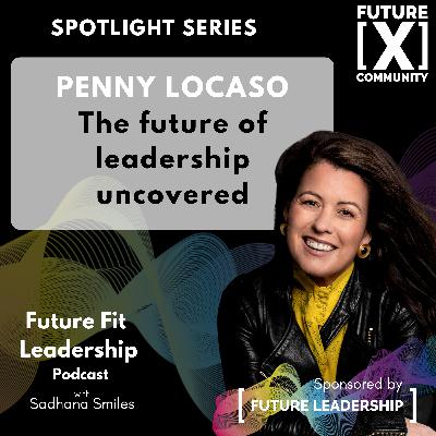 Spotlight Series - The Courage to Lead with Compassion with Penny Locaso