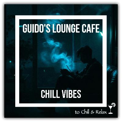 Guido’s Lounge Cafe 048 Chill Vibes Guido’s Lounge Cafe 048 Chill Vibes