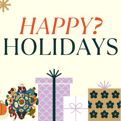 Happy? Holidays