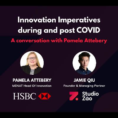Innovation Imperatives during and post COVID with HSBC