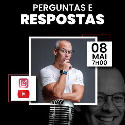 Perguntas & Respostas Ep. 3