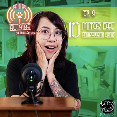 E.9 - 10 Mitos del Entrenamiento Canino. E.9 - 10 Mitos del Entrenamiento Canino.