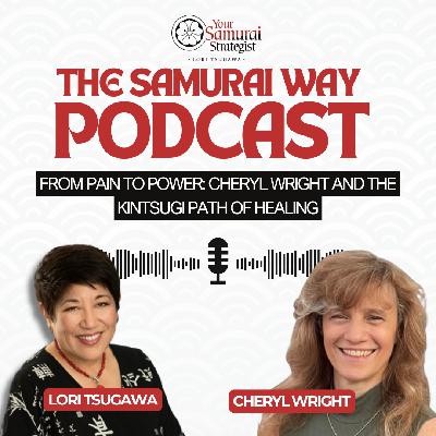 From Pain to Power: Cheryl Wright and the Kintsugi Path of Healing From Pain to Power: Cheryl Wright and the Kintsugi Path of Healing