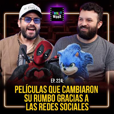 Ep. 224 - Películas que cambiaron su rumbo gracias a las Redes Sociales