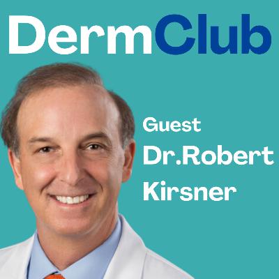 #38 Best Approach to Wound Healing | Dr. Robert Kirsner