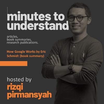 Pod. 006 - How Google Works by Eric Schmidt (book summary) Pod. 006 - How Google Works by Eric Schmidt (book summary)