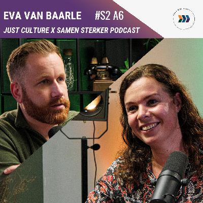 Eva van Baarle: “Just Culture is niet gewoon cultuur... Het gaat over rechtvaardigheid” Eva van Baarle: “Just Culture is niet gewoon cultuur... Het gaat over rechtvaardigheid”