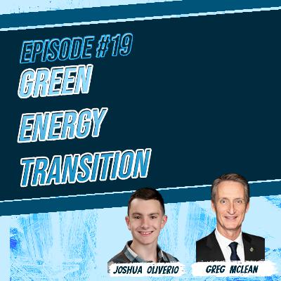The Green Energy Transition with MP Greg McLean