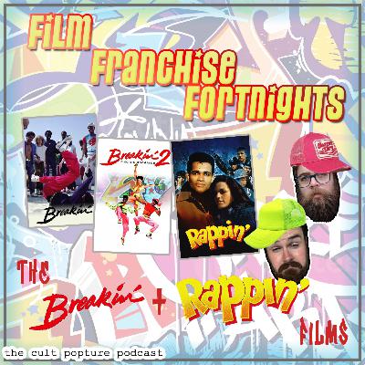 The "Breakin'" + "Rappin'" Trilogy | Film Franchise Fortnights The "Breakin'" + "Rappin'" Trilogy | Film Franchise Fortnights