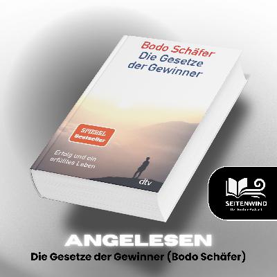 Angelesen: Die Gesetze der Gewinner (Bodo Schäfer)