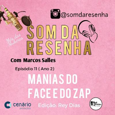 Manias do face e do zap