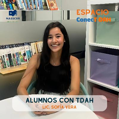 #12 - Alumnos con TDA-H - Lic. Sofía Vera