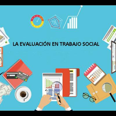 La evaluación en trabajo social