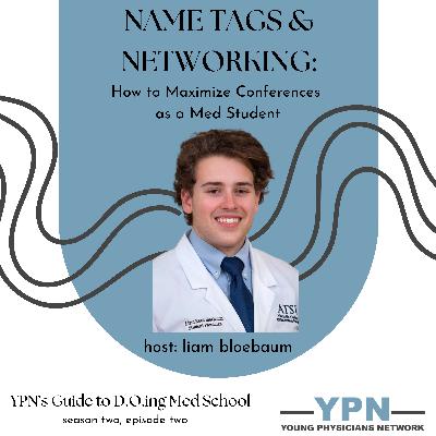 Name Tags & Networking: How to Maximize Conferences as a Med Student