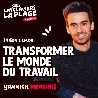 Transformer le monde du travail Transformer le monde du travail