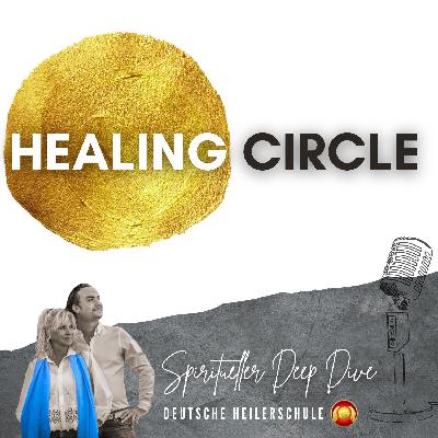 🌕✨ NEUE PODCAST-FOLGE: "HEALING CIRCLE – Die Geburt einer neuen Erde" ✨🌕