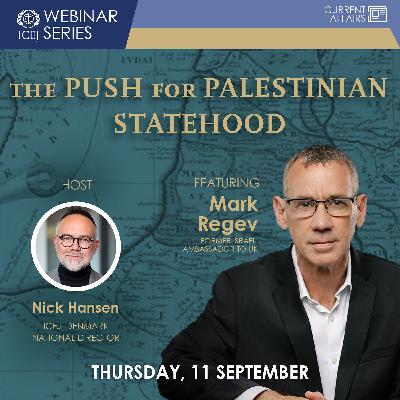 The Push for Palestinian Statehood  | Mark Regev | WEBINAR SERIES