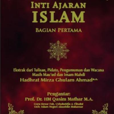 #6 INTI AJARAN ISLAM (BAB IV) : Keunggulan Al-Qur'an (bag. e, hal. 369-371) #6 INTI AJARAN ISLAM (BAB IV) : Keunggulan Al-Qur'an (bag. e, hal. 369-371)