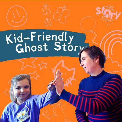 Episode 1 - A Ghost-Friendly Kid Story Episode 1 - A Ghost-Friendly Kid Story
