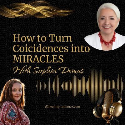 How to Turn Coincidences into Miracles How to Turn Coincidences into Miracles